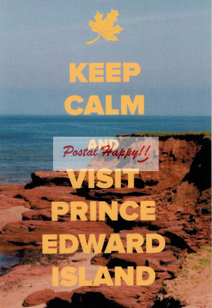 Keep Calm and Visit Prince Edward Island
